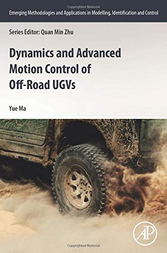 Dynamics and Advanced Motion Control of Unmanned Ground Off-road Vehicle