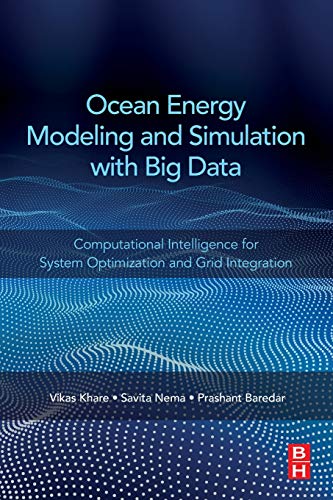 Ocean Energy Modeling and Simulation with Big Data: Computational intelligence for system optimization and grid integrat