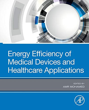 Energy Efficiency of Medical Devices and Healthcare Facilities