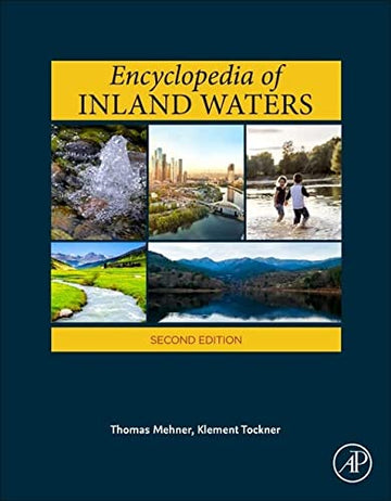 Encyclopedia of Inland Waters, Second Edition