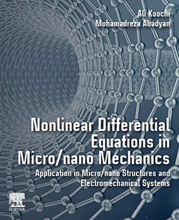Nonlinear Differential Equations in Micro/nano Mechanics: Application in Nano/micro Structures and Electromecanical Syst
