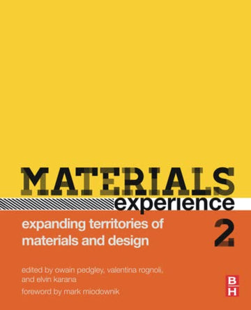 Materials Experience: Expanding Territories of Materials and Design