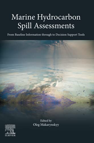 Marine hydrocarbon spill assessments: From risk of spill through to probabilities estimates