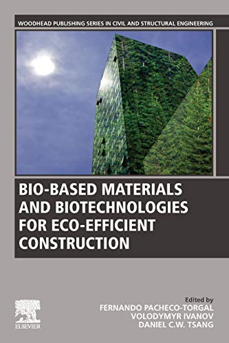 Bio-Based Materials and Biotechnologies for Eco-efficient Construction