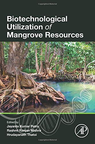 BIOTECHNOLOGICAL UTILIZATION OF MANGROVE RESOURCES