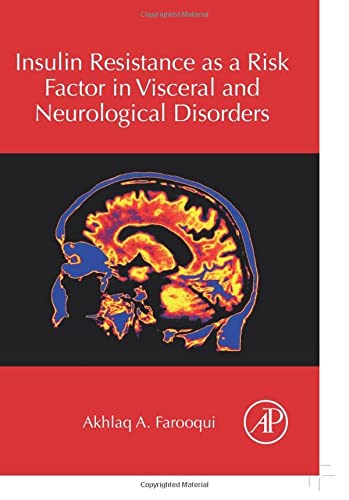 Insulin resistance as a Risk Factor in Visceral and Neurological Disorders