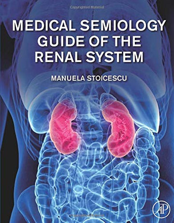 Medical Semiology Guide of the Renal System