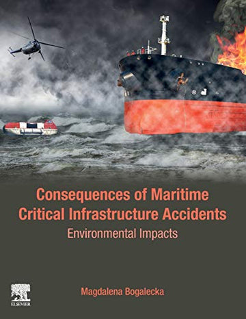 Consequences of Maritime Critical Infrastructure Accidents: Environmental Impacts