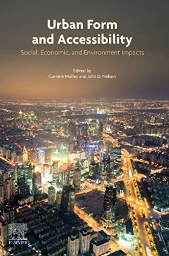 Urban Form, Transport, and Land Use: Social, Economic, and Policy Impacts
