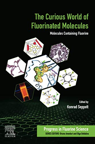 The Curious World of Fluorinated Molecules: Molecules Containing Fluorine