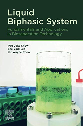 Liquid Biphasic System - Fundamentals and Applications in Bioseparation Technology