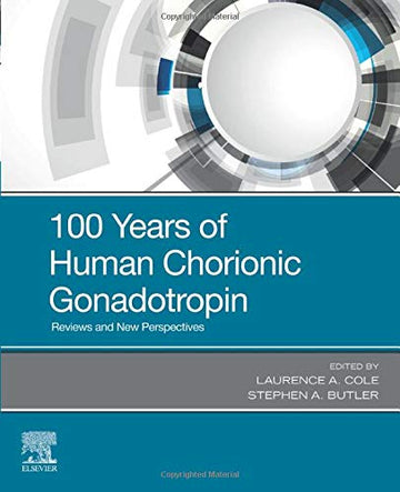 Human Chorionic Gonadotropin: 100 Years