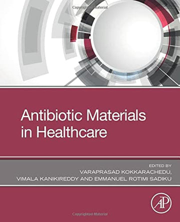 Antibiotic Materials in Healthcare