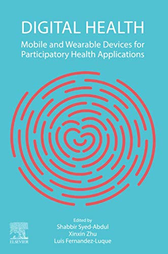 Digital Health: Mobile and wearable devices for participatory health applications
