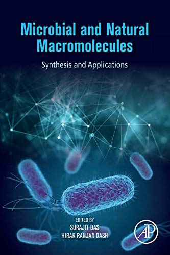 Microbial and Natural Macromolecules: Synthesis and Applications