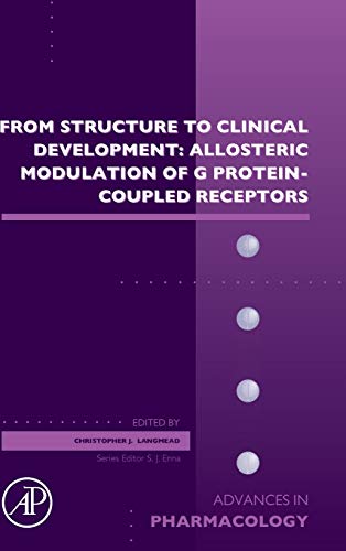 From Structure to Clinical Development: Allosteric Modulation of G Protein-Coupled Receptors