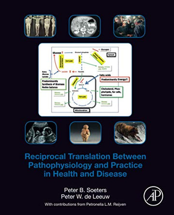 Reciprocal Translation Between Pathophysiology and Practice in Health and Disease