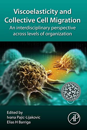 Viscoelasticity and Collective Cell Migration: An interdisciplinary perspective across levels of organization