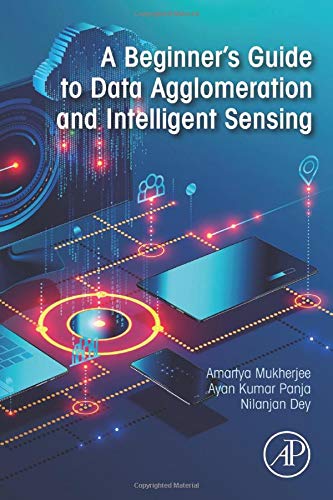 A Beginner's Guide to Data Agglomeration and Intelligent Sensing