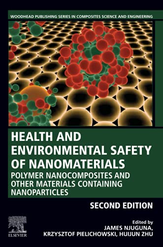 Health and Environmental Safety of Nanomaterials: Polymer Nancomposites and Other Materials Containing Nanoparticles