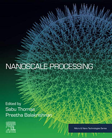 Nanoscale Processing