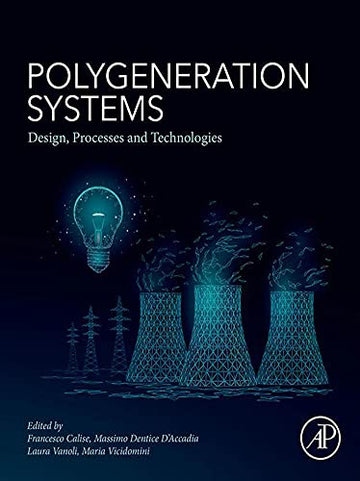 Polygeneration systems: design, processes and technologies