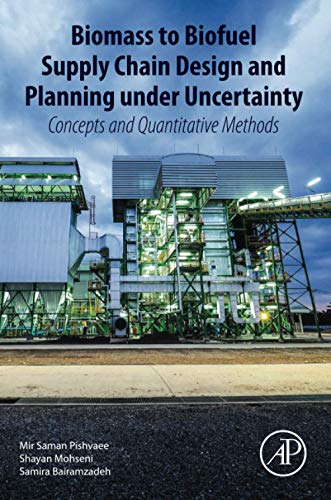 Biomass to Biofuel Supply Chain Design and Planning under Uncertainty: Concepts and quantitative methods