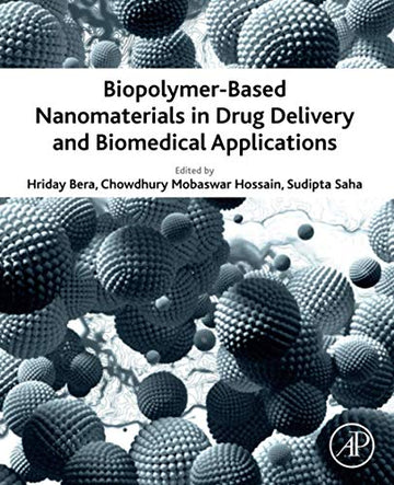 Biopolymer Based Nanomaterials in Drug Delivery and Biomedical Applications