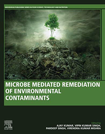Microbe mediated remediation of environmental contaminants