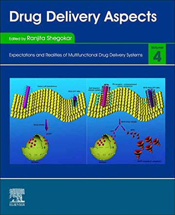 Drug Delivery Aspects: Expectations and Realities of Multifunctional Drug Delivery Systems, Volume 4
