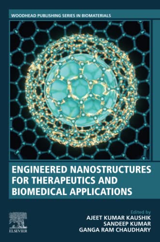 Engineered Nanostructures for Therapeutics and Biomedical Applications