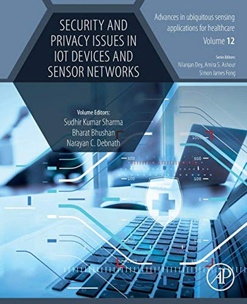 Security and privacy issues in IoT devices and sensor networks