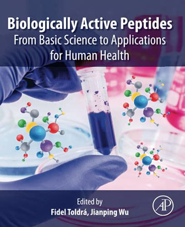 Biologically Active Peptides: From Basic Science to Applications for Human Health