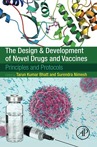 The Design & Development of Novel Drugs and Vaccines: Integrated Computational and Experimental Approaches