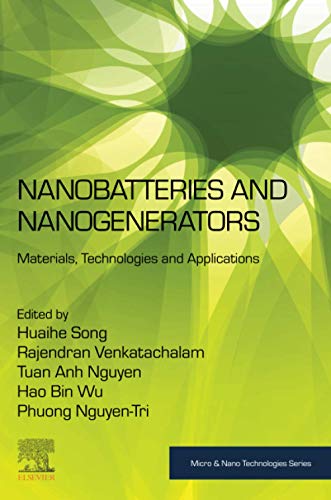 Nanobatteries and Nanogenerators: Materials, Technologies and Applications