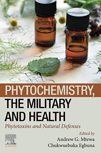 Phytochemistry, the Military and Warfare Agents: Phytotoxins and Natural Defenses