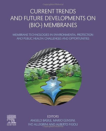 Current Trends and Future Developments on (Bio-) Membranes: Membrane technologies in Environmental Protection and Public