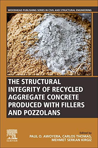 The Structural Integrity of Recycled Aggregate Concrete Produced with Fillers and Pozzolans