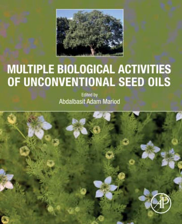 Multiple Biological Activities of Unconventional Seed Oils