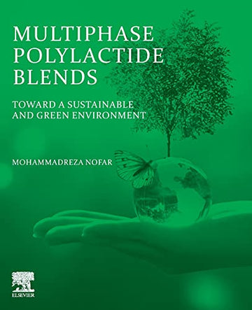 Multiphase Polylactide Blends: Towards a Sustainable and Green Environment