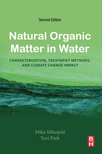 Natural Organic Matter in Water: Characterization, Treatment Methods, and Climate change Impact