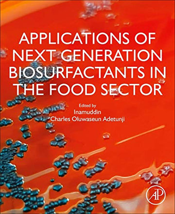 Practical Application of Next Generational Biosurfactant in the Food Sector