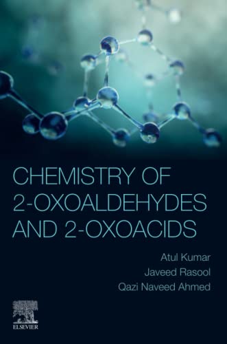 Chemistry of 2-Oxoaldehydes and 2-Oxoacids