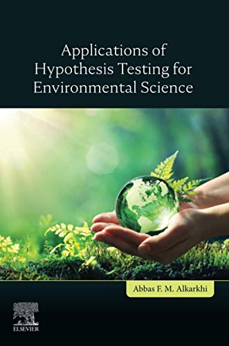 Applications of Hypothesis Testing for Environmental Science