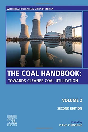 The Coal Handbook: Towards Cleaner Production: Volume 2: Coal Utilisation
