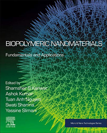 Biopolymeric Nanomaterials: Fundamentals and Applications