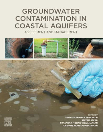 Groundwater Contamination in Coastal Aquifers: Assessment and Management