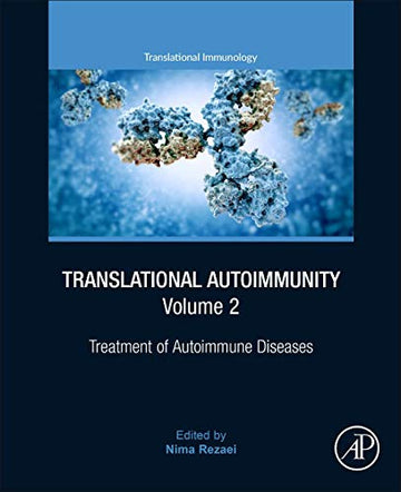 Translational Autoimmunity, Vol. 2: Treatment of Autoimmune Diseases
