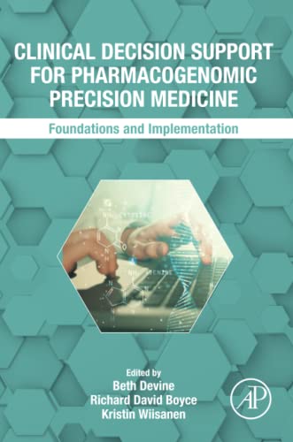 Clinical Decision Support for Pharmacogenomic Precision Medicine: Foundations and Implementation