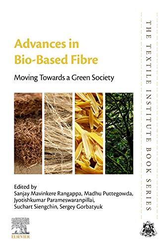 Advances in Bio-Based Fibres: Moving Towards a Green Society